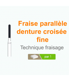 Fraise parallèle denture croisée fine